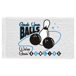 Grab Your Balls We're Going Bowling Towel