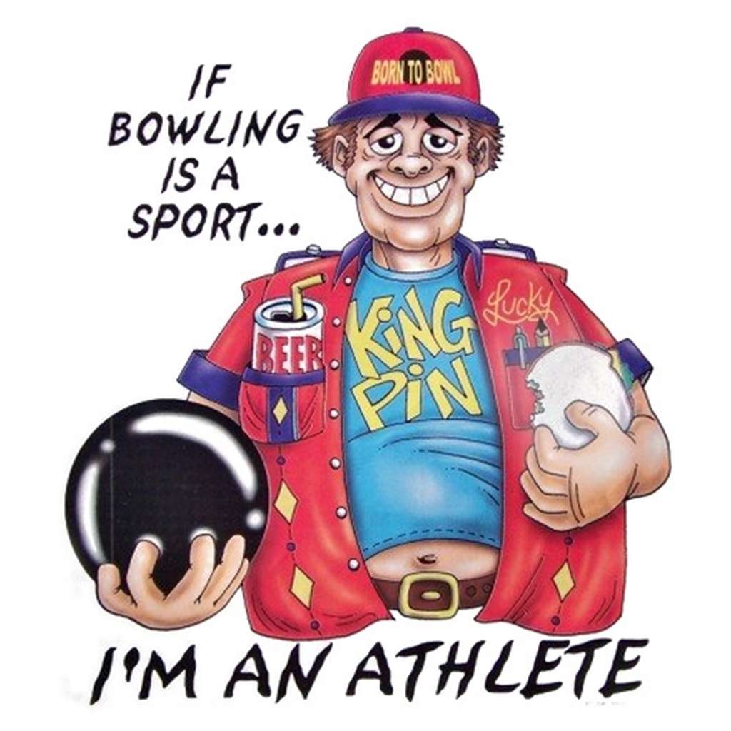 If Bowling Was A Sport  - White 