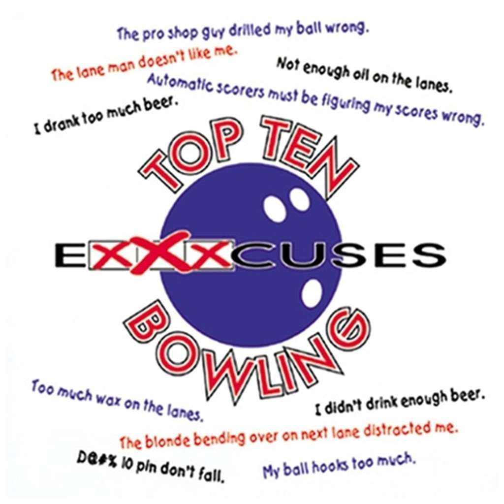 Top 10 Excuses About Bowling 